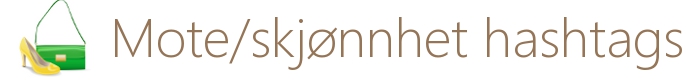 Hashtag mote og skjønnhet
